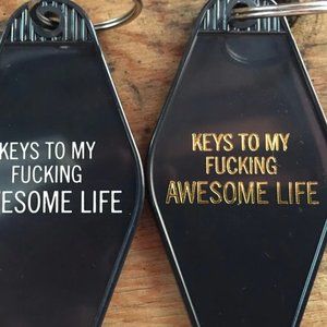 Keys To MY FUCKING AWESOME Life keytag